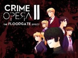 Crime Opera II: The Floodgate Effect artwork 1