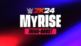 WWE 2K24: MyRISE Mega-Boost artwork 1