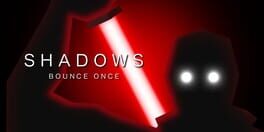 Shadows Bounce Once artwork 1