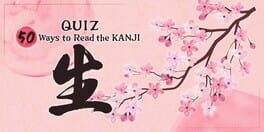 Quiz 50 Ways to Read the Kanji 生 artwork 1