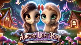 Aurora Light Pony: Ponies and Horses in the Valley of Stars artwork 1