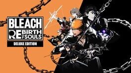 Bleach: Rebirth of Souls - Deluxe Edition artwork 1