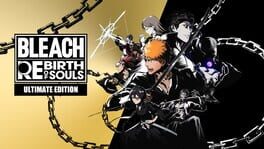 Bleach: Rebirth of Souls - Ultimate Edition artwork 1