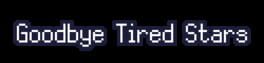 Goodbye Tired Stars artwork 1
