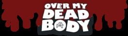 Over My Dead Body artwork 1