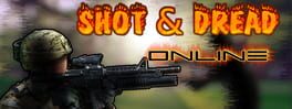 Shot & Dread Online artwork 1