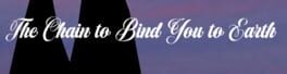 The Chain to Bind You to Earth artwork 1