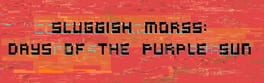 Sluggish Morss: Days of the Purple Sun artwork 1