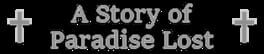 A Story of Paradise Lost artwork 1