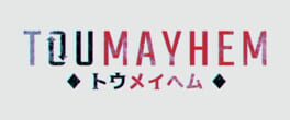 Toumayhem artwork 1
