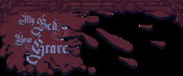 My Bed, Your Grave artwork 1