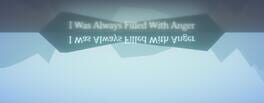 I Was Always Filled With Anger artwork 1