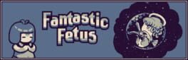 Fantastic Fetus artwork 1