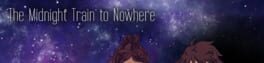 The Midnight Train to Nowhere artwork 1
