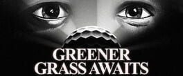 Greener Grass Awaits artwork 1