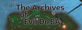 The Archives of Evil Dr BA artwork 1