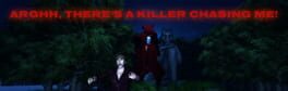 Arghh, There's a Killer Chasing Me! artwork 1