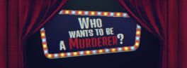 Who Wants to Be a Murderer? artwork 1