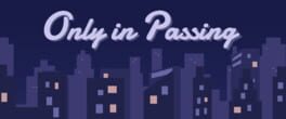 Only in Passing artwork 1
