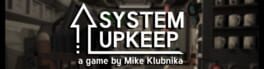 System Upkeep artwork 1