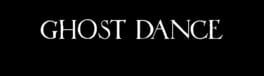 Ghost Dance artwork 1