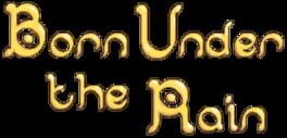 Born Under the Rain artwork 1