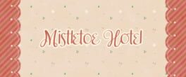 Mistletoe Hotel artwork 1