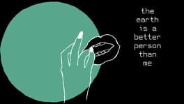 The Earth is a Better Person than Me artwork 1