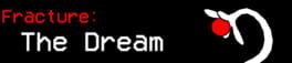 Fracture: The Dream artwork 1