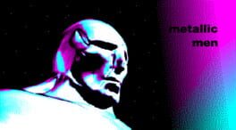 Metallic Men artwork 1