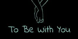 To Be With You artwork 1
