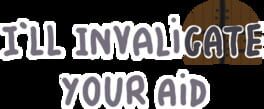 I'll Invaligate your Aid artwork 1