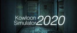 Kowloon Simulator 2020 artwork 1