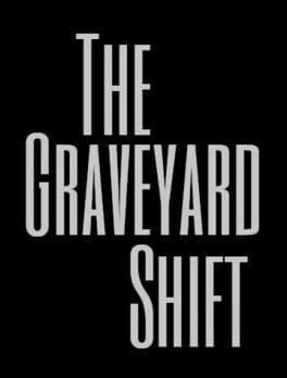 The Graveyard Shift artwork 1