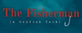 The Fisherman: A Codfish Tale artwork 1