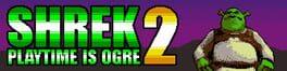 Shrek Playtime is Ogre 2 artwork 1