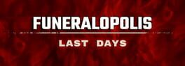 Funeralopolis: Last Days artwork 1