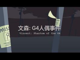 Vincent: Phantom of the G4 artwork 1