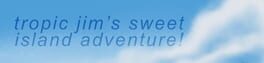 Tropic Jim's Sweet Island Adventure artwork 1