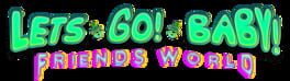 Let's Go! Baby! Friends World artwork 1