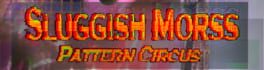 Sluggish Morss: Pattern Circus artwork 1