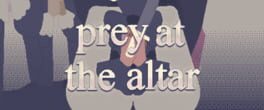 Prey at the Altar artwork 1