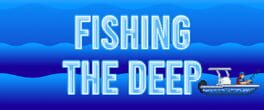 Fishing the Deep artwork 1