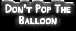 Don't Pop The Balloon artwork 1