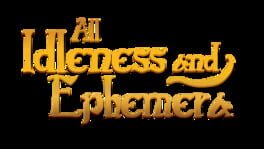 All Idleness and Ephemera artwork 1