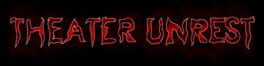 Theater Unrest artwork 1