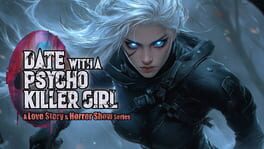 Date with a Psycho Killer Girl: A Love Story & Horror Show Series artwork 1