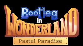 Bootleg in Wonderland: Pastel Paradise artwork 1