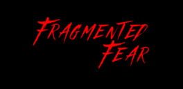 Fragmented Fear artwork 1