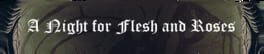 A Night for Flesh and Roses artwork 2